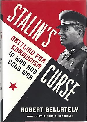 Imagen del vendedor de STALIN'S CURSE; BATTLING FOR COMMUNISM IN WAR AND COLD WAR a la venta por Columbia Books, ABAA/ILAB, MWABA