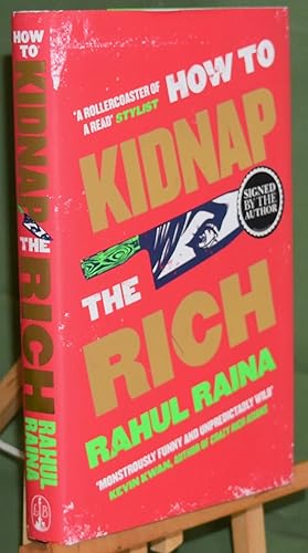 How to Kidnap the Rich. First Printing. Signed by the Author