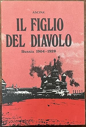 Il figlio del diavolo. Russia 1904-1928