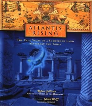 Immagine del venditore per Atlantis Rising : The True Story of a Submerged Land-Yesterday and Today venduto da Redux Books