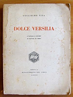 Seller image for DOLCE VERSILIA for sale by L'Angolo del Collezionista di B. Pileri