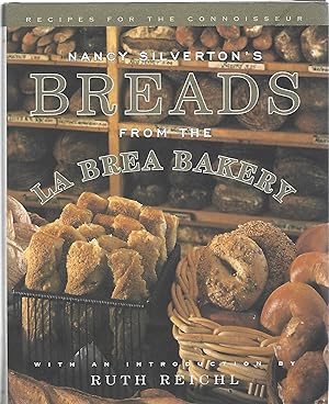 Image du vendeur pour NANCY SILVERTON'S BREADS FROM THE LA BREA BAKERY; RECIPES FOR THE CONNOISSEUR mis en vente par Columbia Books, ABAA/ILAB, MWABA