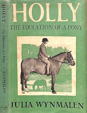 Image du vendeur pour Holly: The Education Of A Pony mis en vente par The Cary Collection