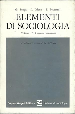 Seller image for ELEMENTI DI SOCIOLOGIA - VOL. II - I QUADRI STRUTTURALI COLLANA DI SOCIOLOGIA for sale by Libreria Rita Vittadello