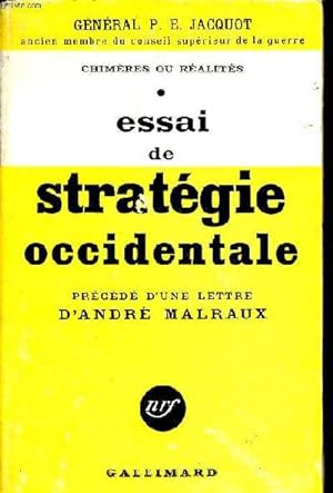 Image du vendeur pour Chimres ou ralits Essai de stratgie occidentale prcd d'une lettre D'Andr Malraux mis en vente par Le-Livre