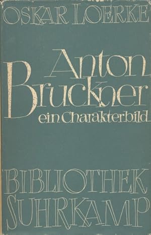 Bild des Verkufers fr Anton Bruckner. Ein Charakterbild. Erstes bis drittes Tausend dieser Ausgabe. zum Verkauf von ANTIQUARIAT ERDLEN
