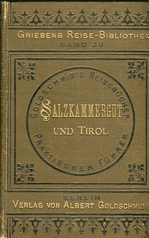 Bild des Verkufers fr Das Salzkammergut, Tirol und Oberbayern, Handbuch fr Reisende - Griebens Reise-Bibliothek, Band 20 zum Verkauf von Versandantiquariat Brigitte Schulz