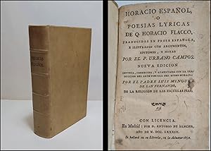 Horacio Español, o poesías lyricas de., traducidas en prosa española, e ilustradas con argumentos...