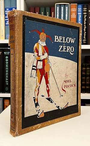 Below Zero: A Travesty of Winter Sport With Verses Adapted to the Occasion by A.E. Johnson