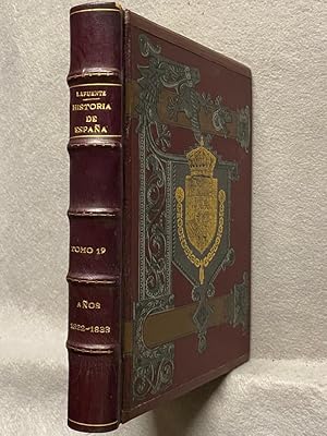 Immagine del venditore per HISTORIA GENERAL DE ESPAA. Tomo 19: Edad Moderna. Dominacin de la Casa de Borbn. Aos 1822 - 1833. venduto da Auca Llibres Antics / Yara Prez Jorques