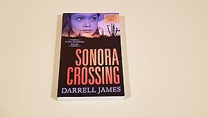 Seller image for Sonora Crossing: (Uncorrected Proof/Arc) for sale by SkylarkerBooks