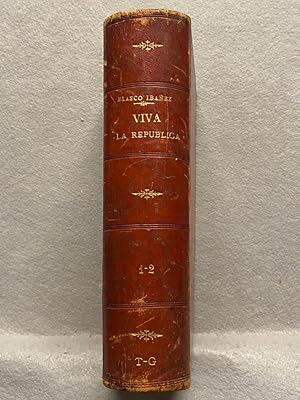 ¡VIVA LA REPÚBLICA! Novela histórica. Tomos I y II.