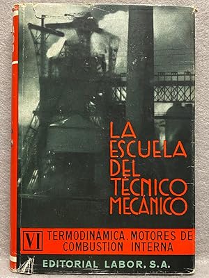 Seller image for TERMODINMICA. MOTORES DE COMBUSTIN INTERNA. La escuela del tcnico mecnico. for sale by Auca Llibres Antics / Yara Prez Jorques