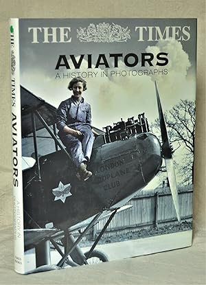 Seller image for Aviators A History In Photographs for sale by Frabjoy Books