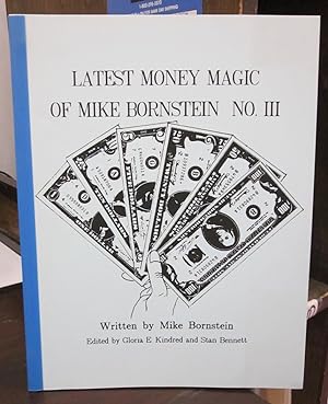 Latest Money Magic of Mike Bornstein, No. III