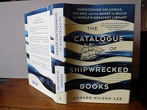 Bild des Verkufers fr The Catalogue of Shipwrecked Books: Christopher Columbus, His Son, and the Quest to Build the World's Greatest Library zum Verkauf von Old Scrolls Book Shop