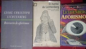 Imagen del vendedor de EL HUMOR DE LICHTENBERG Prefacio de Andr Breton - Dibujos de Brasc + AFORISMOS Compilacin, traduccin y prlogo de Beatriz Stilman + BREVIARIO DE AFORISMOS Edicin de Juan del Solar a la venta por Libros Dickens