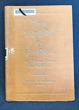 From Log Cabin to the Pulpit, Or Fifteen Years in Slavery