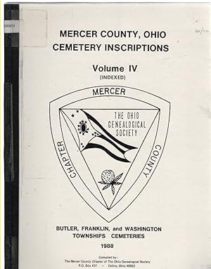 Imagen del vendedor de Mercer County, Ohio Cemetery Inscriptions Volume IV (Indexed) Butler, Franklin, and Washington Townships Cemeteries a la venta por McCormick Books