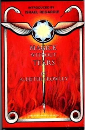 Immagine del venditore per MAGICK WITHOUT TEARS venduto da By The Way Books