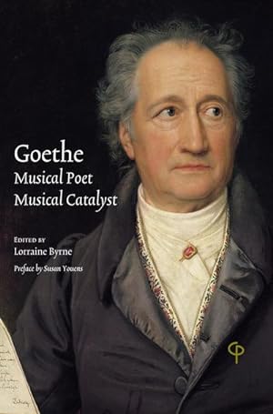 Bild des Verkufers fr Goethe: Musical Poet, Musical Catalyst zum Verkauf von AHA-BUCH GmbH