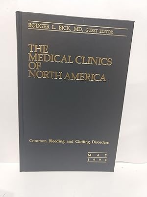 Imagen del vendedor de Medical Clinics of North America Volume 78 Number 3 May 1994 Common Bleeding and Clotting Disorders a la venta por Fleur Fine Books
