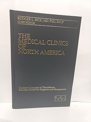 Imagen del vendedor de Medical Clinics Of North America Volume 82 Number 3 May 1998 Current Concepts Of Thrombosis a la venta por Fleur Fine Books