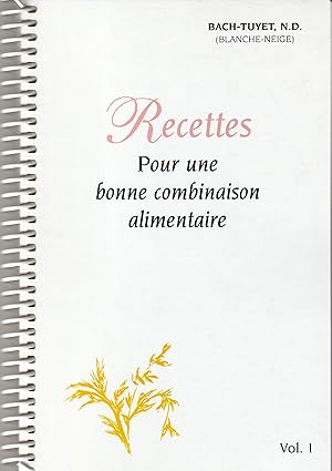 Seller image for Recettes pour une bonne combinaison alimentaire Vol I for sale by abibliodocs