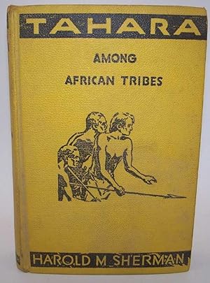 Seller image for Tahara Among African Tribes for sale by Easy Chair Books