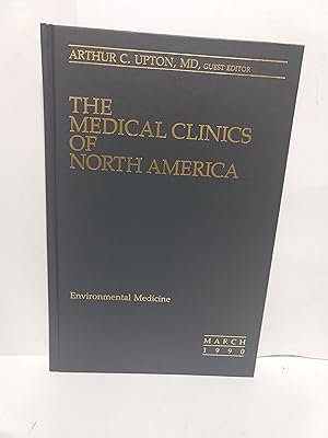 Imagen del vendedor de Medical Clinics of North America Volume 74 Number 2 March 1990 Environmental Medicine a la venta por Fleur Fine Books