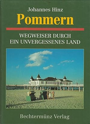 Bild des Verkufers fr Pommern Wegweiser durch ein unvergessenes Land zum Verkauf von Leipziger Antiquariat