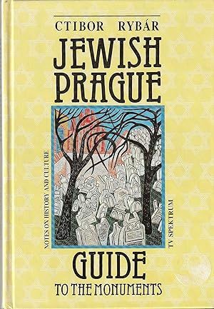 Jewish Prague Gloses on History and Kultur A GuideBook