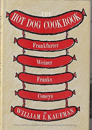 The Hot Dog Cookbook