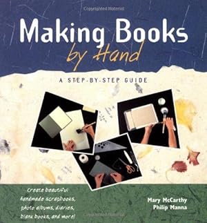 Seller image for Making Books by Hand: A Step by Step Guide for sale by WeBuyBooks