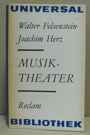 Bild des Verkufers fr Musiktheater. Beitrge zur Methodik und zu Inszenierungskonzeptionen. (Reclams Universal-Bibliothek 458) zum Verkauf von Nicoline Thieme