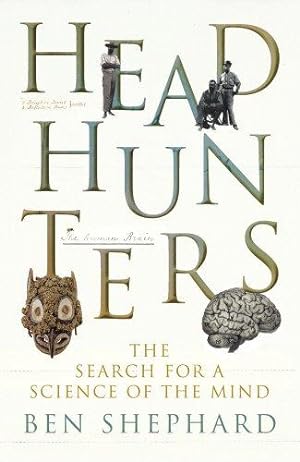 Seller image for Headhunters: The Search for a Science of the Mind for sale by WeBuyBooks