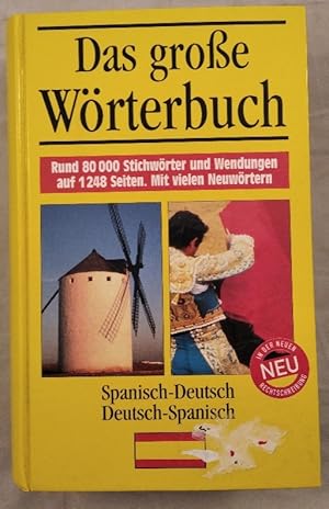 Das große Wörterbuch spanisch-deutsch, deutsch-spanisch. Rund 80000 Stichwörter und Wendungen.