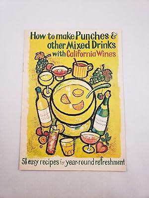 Bild des Verkufers fr How to Make Punches & Other Mixed Drinks with California Wines zum Verkauf von WellRead Books A.B.A.A.