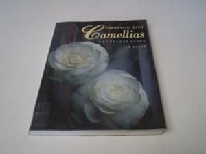 Bild des Verkufers fr Gardening With Camellias - A Complete Guide zum Verkauf von WeBuyBooks