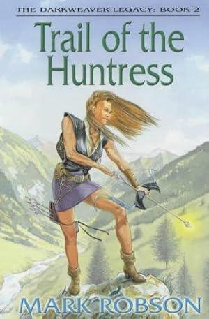 Bild des Verkufers fr Trail of the Huntress: Bk.2 (Darkweaver Legacy S.) zum Verkauf von WeBuyBooks