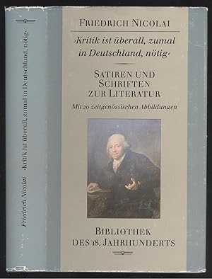 Bild des Verkufers fr Kritik ist berall, zumal in Deutschland ntig". Satiren und Schriften zur Literatur. Mit 20 zeitgenssischen Abbildungen. (Textredaktion: Ralph F. H. Bttcher). zum Verkauf von Versandantiquariat Markus Schlereth