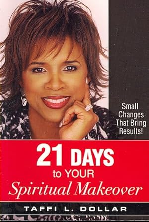 Immagine del venditore per 21 Days to Your Spiritual Makeover : Small Changes That Bring Results! venduto da GreatBookPricesUK