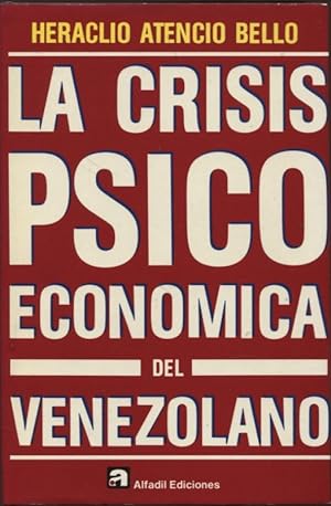 Imagen del vendedor de La crisis psico-economica del venezolano a la venta por Flgel & Sohn GmbH