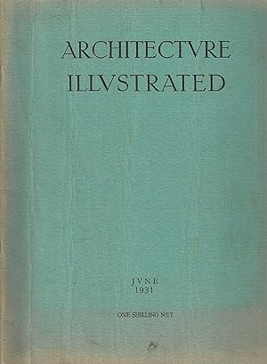 Architecture Illustrated. Vol. 2. No. 6. June 1931