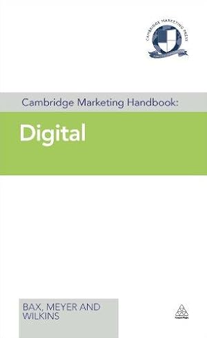 Seller image for Cambridge Marketing Handbook: Digital (Cambridge Marketing Handbooks) for sale by WeBuyBooks