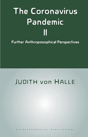 Seller image for The Coronavirus Pandemic II : Further Anthroposophical Perspectives for sale by AHA-BUCH GmbH