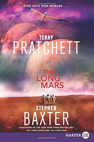 Seller image for The Long Mars: A Novel (Long Earth) by Pratchett, Terry, Baxter, Stephen [Paperback ] for sale by booksXpress