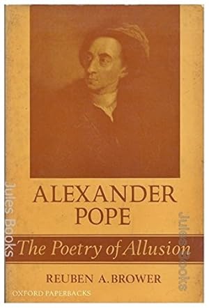 Seller image for Alexander Pope: The Poetry of Allusion (Oxford Paperbacks) for sale by WeBuyBooks