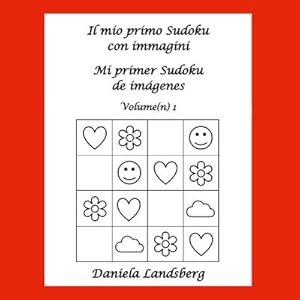 Bild des Verkufers fr Il mio primo Sudoku con immagini - Mi primer Sudoku de imgenes : Volume(n) 1 zum Verkauf von Smartbuy