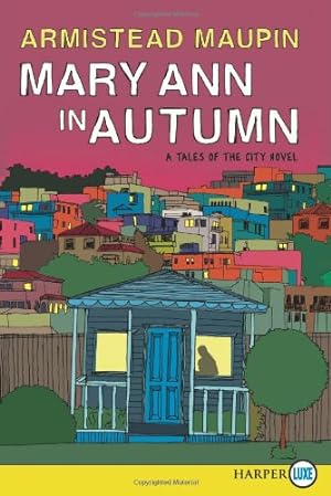 Immagine del venditore per Mary Ann in Autumn: A Tales of the City Novel by Maupin, Armistead [Paperback ] venduto da booksXpress